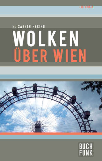 Elisabeth Hering. Wolken ?ber Wien