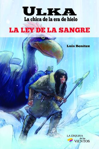 Luis Benitez. Ulka, la chica de la era de hielo