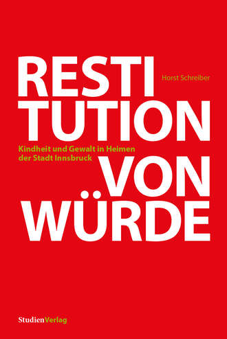 Horst  Schreiber. Restitution von W?rde