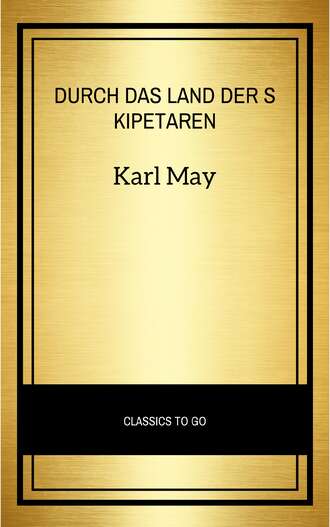 Karl May. Durch das Land der Skipetaren