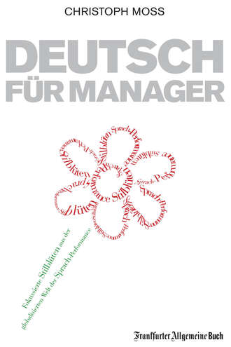 Christoph Moss. Deutsch f?r Manager