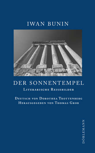 Iwan Bunin. Der Sonnentempel