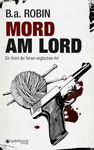 B.a.  Robin. Mord am Lord