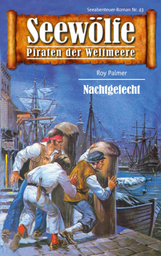 Roy Palmer. Seew?lfe - Piraten der Weltmeere 43