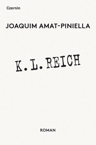 Joaquim  Amat-Piniella. K.L. Reich