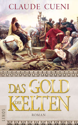 Claude Cueni. Das Gold der Kelten