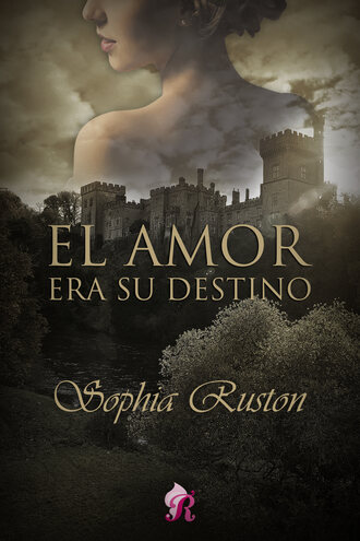 Sophia Ruston. El amor era su destino