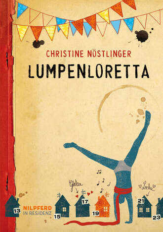 Christine  Nostlinger. Lumpenloretta