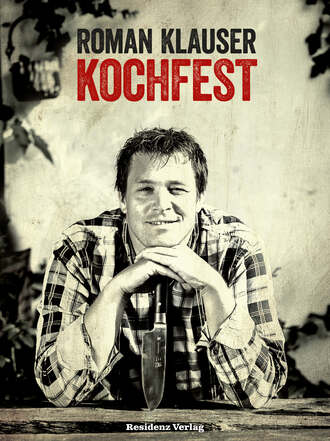 Roman  Klauser. Kochfest