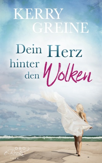 Kerry Greine. Dein Herz hinter den Wolken