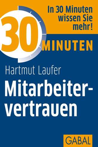 Hartmut Laufer. 30 Minuten Mitarbeitervertrauen