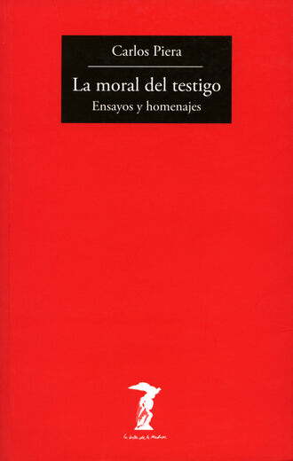 Carlos Piera. La moral del testigo