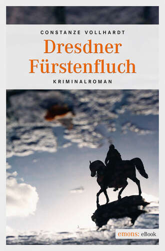 Constanze  Vollhardt. Dresdner F?rstenfluch