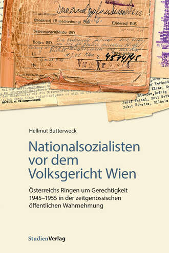 Hellmut Butterweck. Nationalsozialisten vor dem Volksgericht Wien