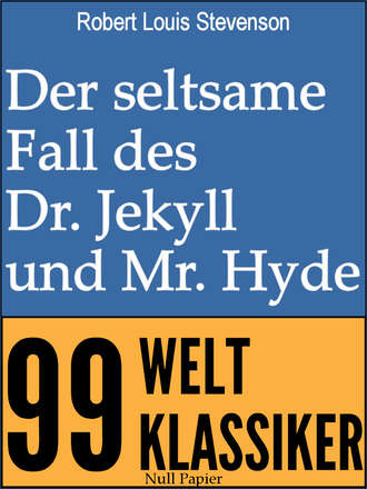 Роберт Льюис Стивенсон. Der seltsame Fall des Dr. Jekyll und Mr. Hyde