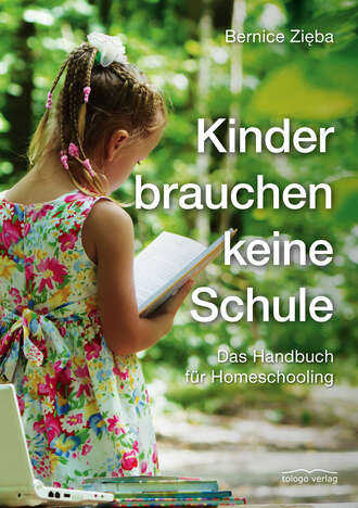 Bernice Zięba. Kinder brauchen keine Schule