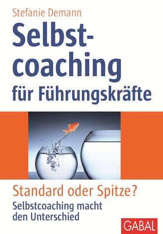 Stefanie Demann. Selbstcoaching f?r F?hrungskr?fte