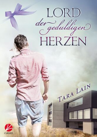 Tara  Lain. Lord der geduldigen Herzen