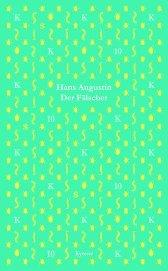 Hans  Augustin. Der F?lscher