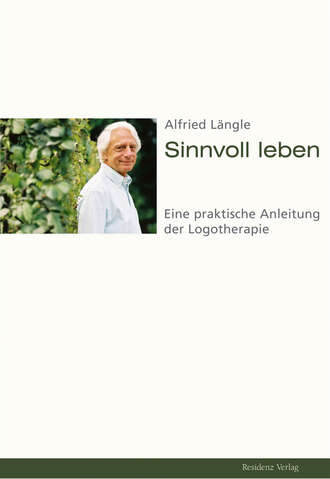 Alfried  Langle. Sinnvoll leben