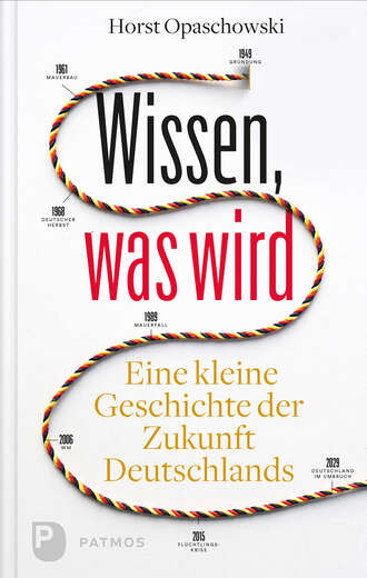 Horst Opaschowski. Wissen, was wird