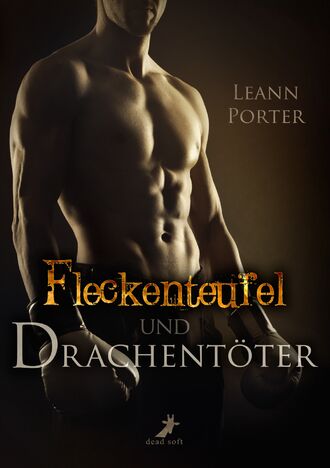 Leann  Porter. Fleckenteufel und Drachent?ter