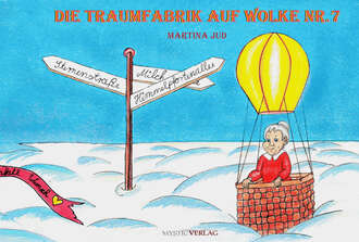 Helga  Sadowski. Die Traumfabrik auf Wolke Nummer 7