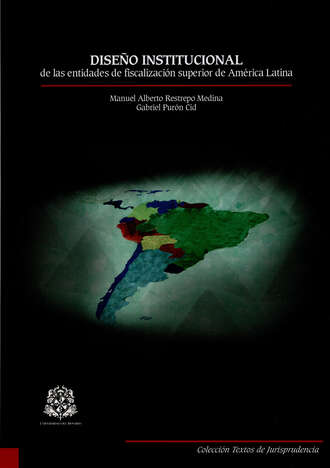 Varios autores. Dise?o institucional de las entidades de fiscalizaci?n superior de Am?rica Latina