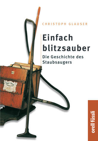 Christoph Glauser. Einfach Blitzsauber