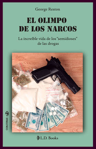 George Reston. El Olimpo de los narcos