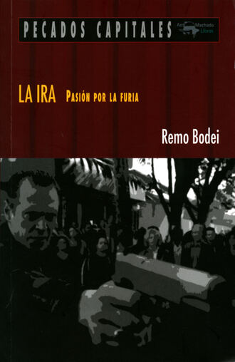 Remo Bodei. La ira