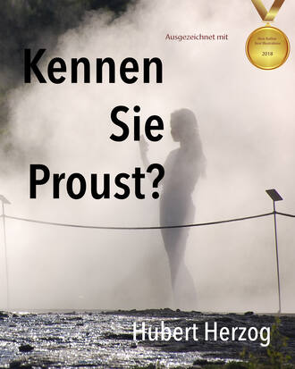 Hubert Herzog. Kennen Sie Proust