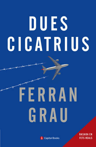 Ferran Grau. Dues cicatrius