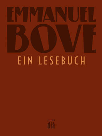 Emmanuel  Bove. Emmanuel Bove - ein Lesebuch