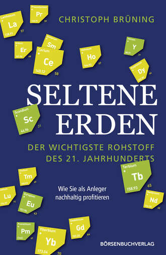 Christoph  Bruning. Seltene Erden - der wichtigste Rohstoff des 21. Jahrhunderts