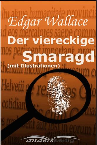 Edgar Wallace. Der viereckige Smaragd (mit Illustrationen)