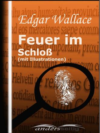 Edgar Wallace. Feuer im Schlo? (mit Illustrationen)