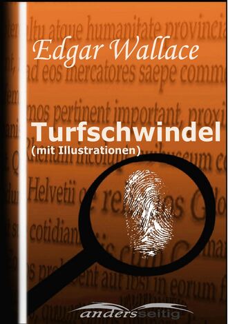 Edgar Wallace. Turfschwindel (mit Illustrationen)