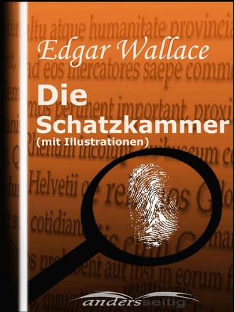 Edgar Wallace. Die Schatzkammer (mit Illustrationen)