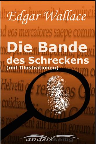 Edgar Wallace. Die Bande des Schreckens (mit Illustrationen)