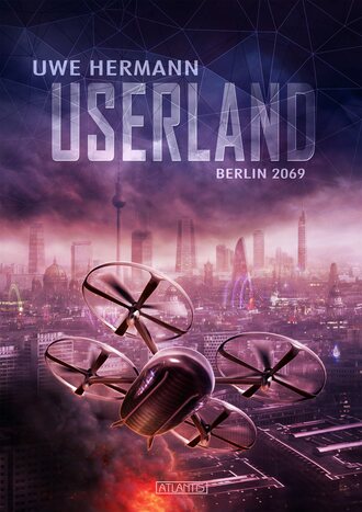 Uwe Hermann. Userland – Berlin 2069