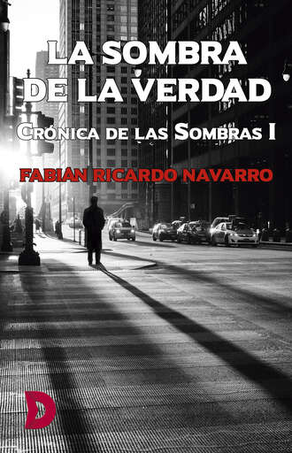 Fabi?n Ricardo Navarro. La sombra de la verdad