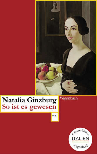 Natalia  Ginzburg. So ist es gewesen