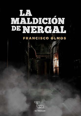 Francisco Olmos. La maldici?n de Nergal