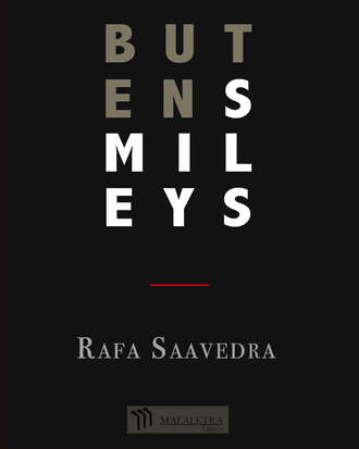 Rafa Saavedra. Buten Smileys