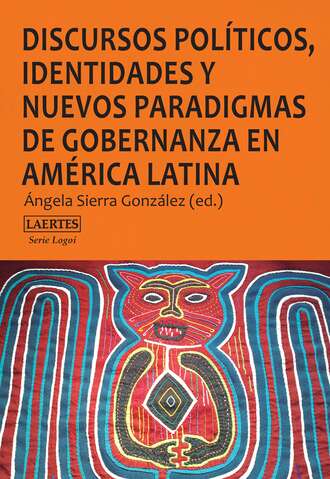 AA.VV. Discursos pol?ticos, identidades y nuevos paradigmas de gobernanza en Am?rica Latina