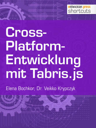 Olena  Bochkor. Cross-Platform-Entwicklung mit Tabris.js