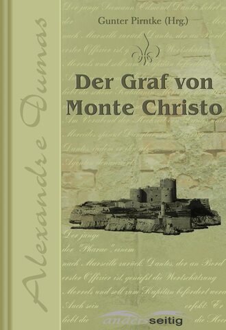 Александр Дюма. Der Graf von Monte Christo