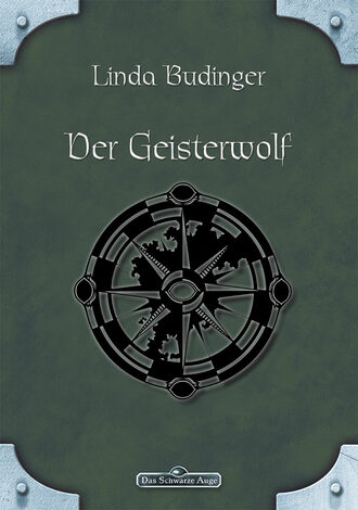 Linda  Budinger. DSA 40: Der Geisterwolf