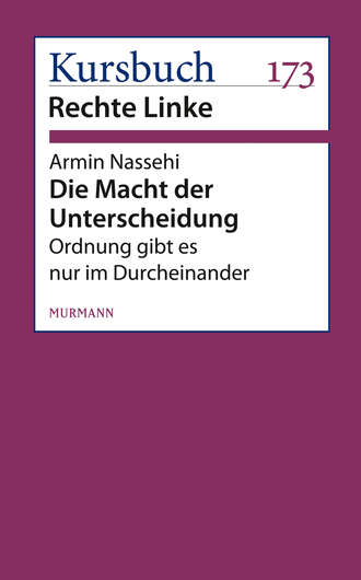 Armin Nassehi. Die Macht der Unterscheidung